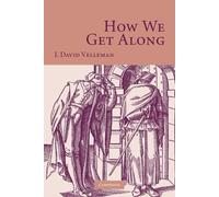 J. David Velleman How We Get Along (Tascabile)