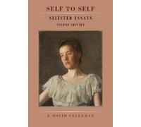 J. David Velleman Self to Self: Selected Essays (Tascabile)