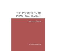 J. David Velleman The Possibility of Practical Reason (Tascabile)