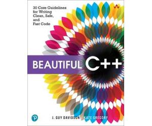 J. Davidson Kate Gregory Beautiful C++ (Tascabile)