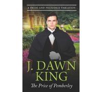 J Dawn King The Price of Pemberley (Tascabile)