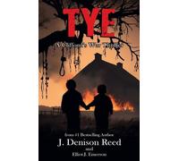 J Denison Reed Elliot J Emerson Tye (Copertina rigida)