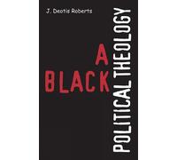 J. Deotis Roberts A Black Political Theology (Tascabile)