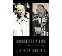 J. Deotis Roberts Bonhoeffer and King (Tascabile)