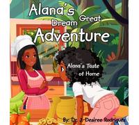 J Desiree Rodriguez Alana's Great Dream Adventure (Copertina rigida)