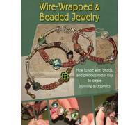 J Devlin Barrick Wire-Wrapped and Beaded Jewelry (Tascabile)