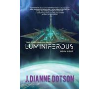 J Dianne Dotson Jendia Gammon Luminiferous (Tascabile) Questrison Saga