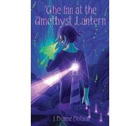 J Dianne Dotson Jendia Gammon The Inn at the Amethyst Lantern (Tascabile)