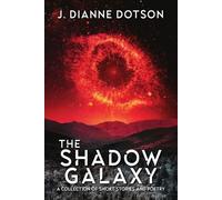 J Dianne Dotson Jendia Gammon The Shadow Galaxy (Tascabile)
