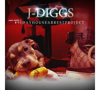 J. Diggs #90Dayhousearrestproject (CD)