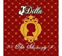 J Dilla The Shining (Vinyl LP) 12" Album