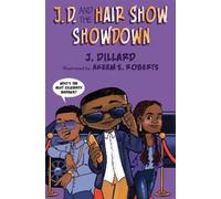 J. Dillard J.D. and the Hair Show Showdown (Copertina rigida)
