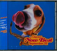 J-dog JAZZ NOW BEST September