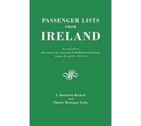 J. Dominick Hac Passenger Lists from Ireland. Excerpted from the Jou (Tascabile)