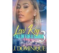 J Dominique Low Key Fallin' For A Savage 3 (Tascabile)