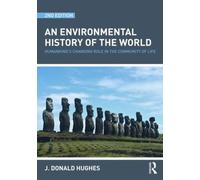 J. Donald Hughes An Environmental History of the World (Tascabile)