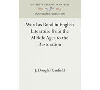 J. Douglas Canf Word As Bond in English Literature from the M (Copertina rigida)
