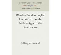 J. Douglas Canf Word As Bond in English Literature from the M (Copertina rigida)