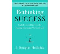 J. Douglas Holladay Rethinking Success (Copertina rigida)