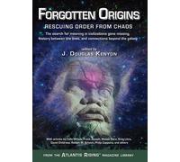 J. Douglas Kenyon Forgotten Origins (Tascabile)