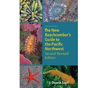 J. Duane Sept The New Beachcomber's Guide to the Pacific Northwest (Tascabile)