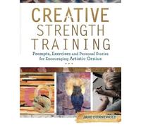 J Dunnewold Creative Strength Training (Tascabile)
