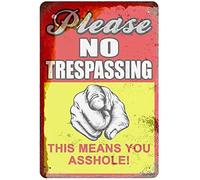 J.DXHYA Targa in metallo vintage con scritta in lingua inglese "Please No Trespassing This Means You Street", in alluminio, retrò, resistente alle intemperie, decorazione da parete orizzontale, 30 x