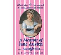 J E Austen Leig A Memoir of Jane Austen (Illustrated and Anno (Copertina rigida)