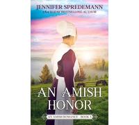 J E B Spredemann Jennifer Spredem An Amish Honor (King Family Saga - (Tascabile)