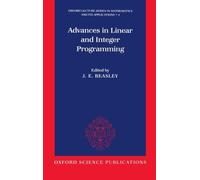 J. E. Beasley Advances in Linear and Integer Programming (Copertina rigida)