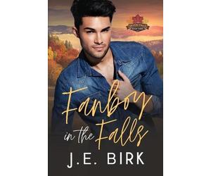 J E Birk Fanboy in the Falls (Tascabile)