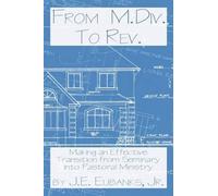 J. E. Eubanks From M.Div. to Rev. (Tascabile)