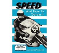 J E G Harwood Speed and How to Obtain It (Tascabile)