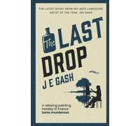 J E Gash The Last Drop (Tascabile) Wet Paint Mysteries