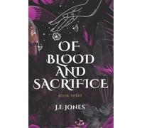 J E Jones Of Blood And Sacrifice (Tascabile) Ink and Roses Trilogy