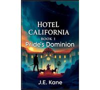 J E Kane Hotel California (Tascabile) Hotel California: Descent Into Darkness