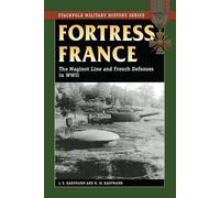 J. E. Kaufmann H. W. Kaufmann Fortress France (Tascabile)