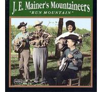 J.E. Mainer's Mountaineers Run Mountain (CD) Album