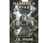 J E Park Narman's Pyke (Tascabile) Eamon Tauk Space Odyssey