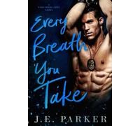 J E Parker Every Breath You Take (Tascabile) Redeeming Love