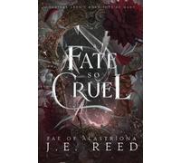 J E Reed A Fate so Cruel (Tascabile)