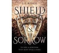 J E Ridge Shield & Sorrow (Tascabile) Shield & Sorrow