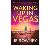 J E Rowney Waking Up In Vegas (Tascabile)