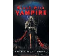 J E Serrano Blood Sick Vampire (Tascabile)