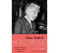 J. E. Smyth Edna Ferber's Hollywood (Tascabile)