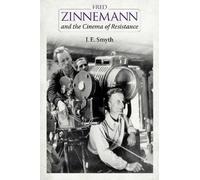 J. E. Smyth Fred Zinnemann and the Cinema of Resistance (Copertina rigida)