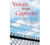 J E Thomas Voices from Captivity (Tascabile)