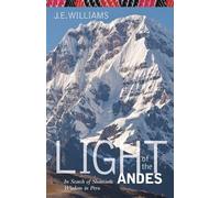 J E Williams Light of the Andes (Tascabile)