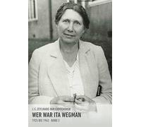 J E Zeylmans va Wer war Ita Wegman. Eine Dokumentation / Wer war Ita (Tascabile)