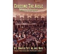 J Edward Lee John L Napier Crossing the Aisle (Copertina rigida)
